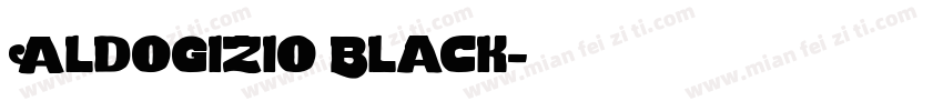 Aldogizio Black字体转换
